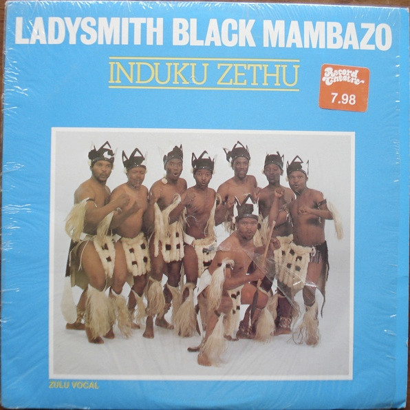 LADYSMITH BLACK MAMBAZO - INDUKU ZETHU - Kliknutm na obrzek zavete